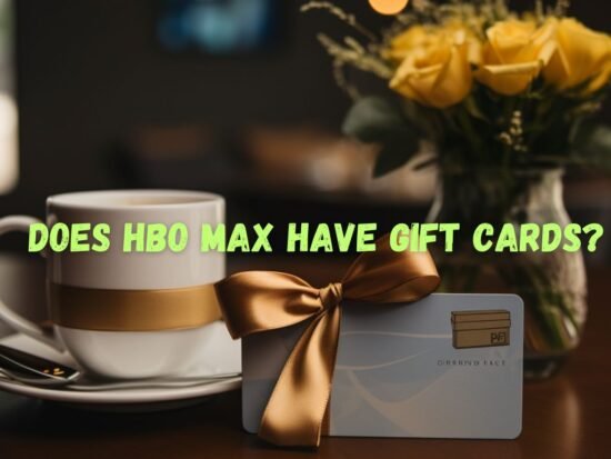 HBO Max Gift Card Basics And Common Questions Answered